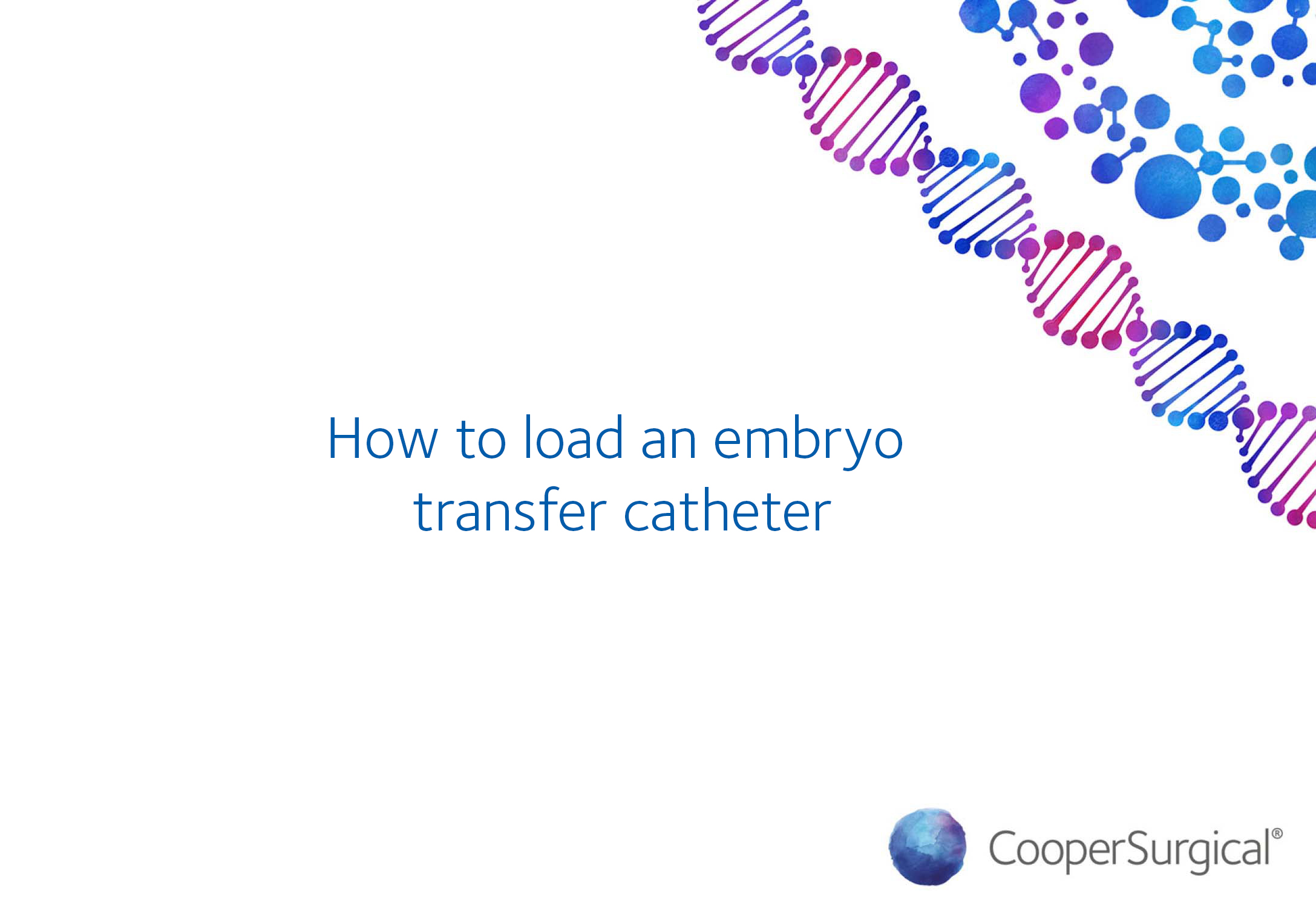 How to load an embryo transfer catheter