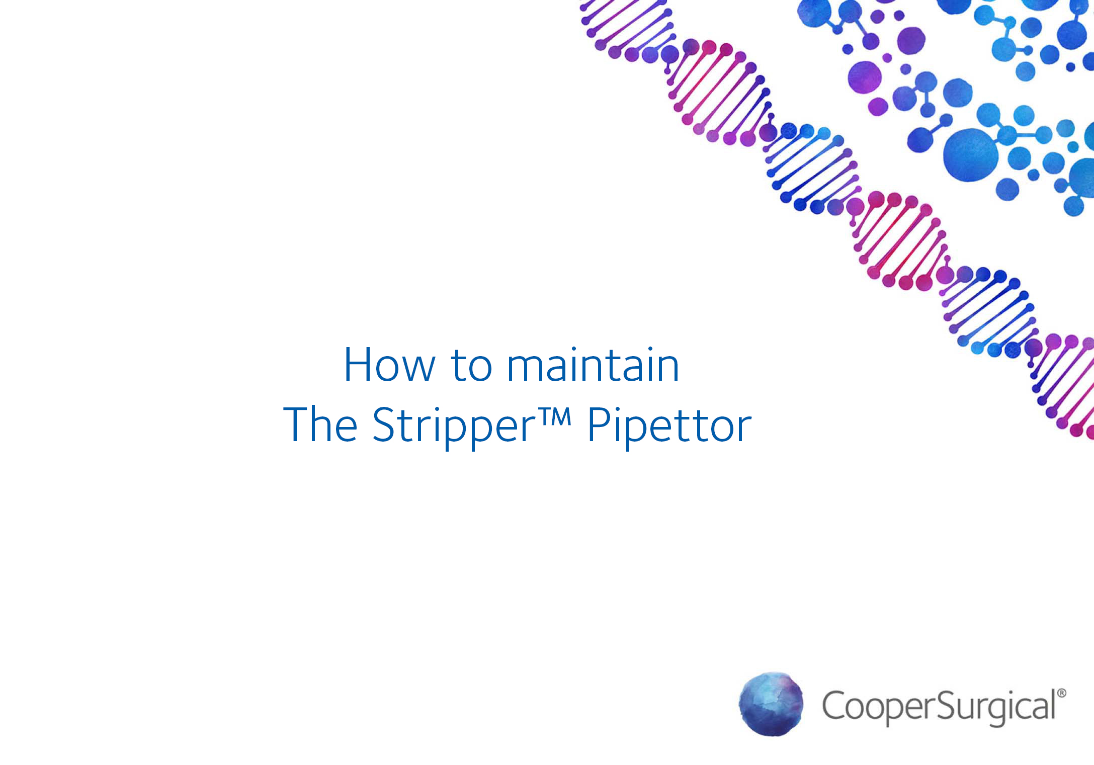 How to maintain The Stripper™ Pipettor