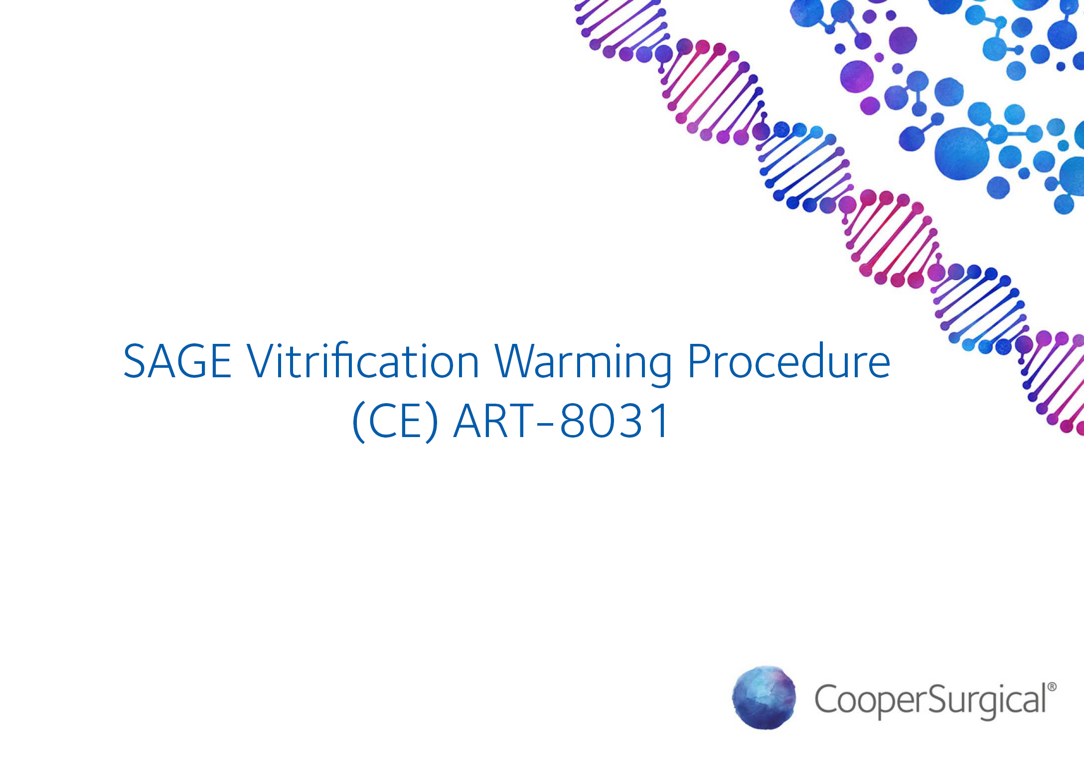 SAGE Vitrification Warming Procedure (CE) ART-8031